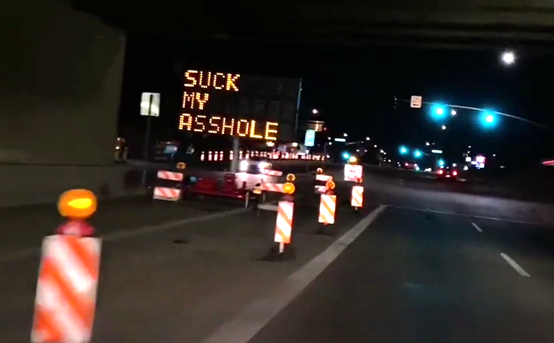 Image: This illuminated message board, which should have warned that the I-17 frontage road was closed ahead, displayed this vulgar message on Tuesday night in North Phoenix.