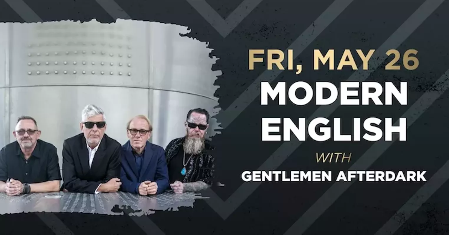 WIN A PAIR OF TICKETS TO MODERN ENGLISH WITH GENTLEMEN AFTERDARK TOUR - Vimarsana News
