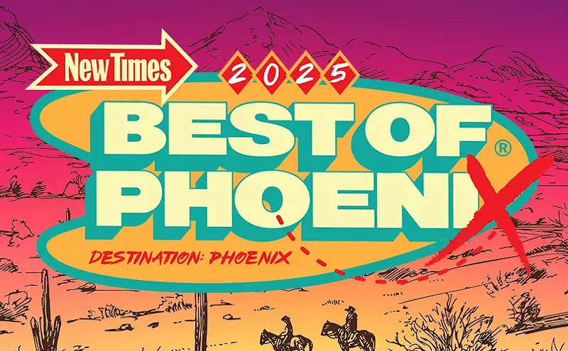 Image: Voting now open for New Times’ Best of Phoenix® Readers’ Poll 2025